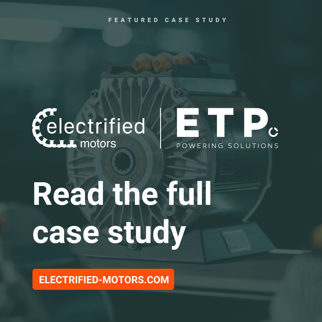 ETP and Electrified Motors partnership delivering integrated electrification solutions for Nordic OEMs