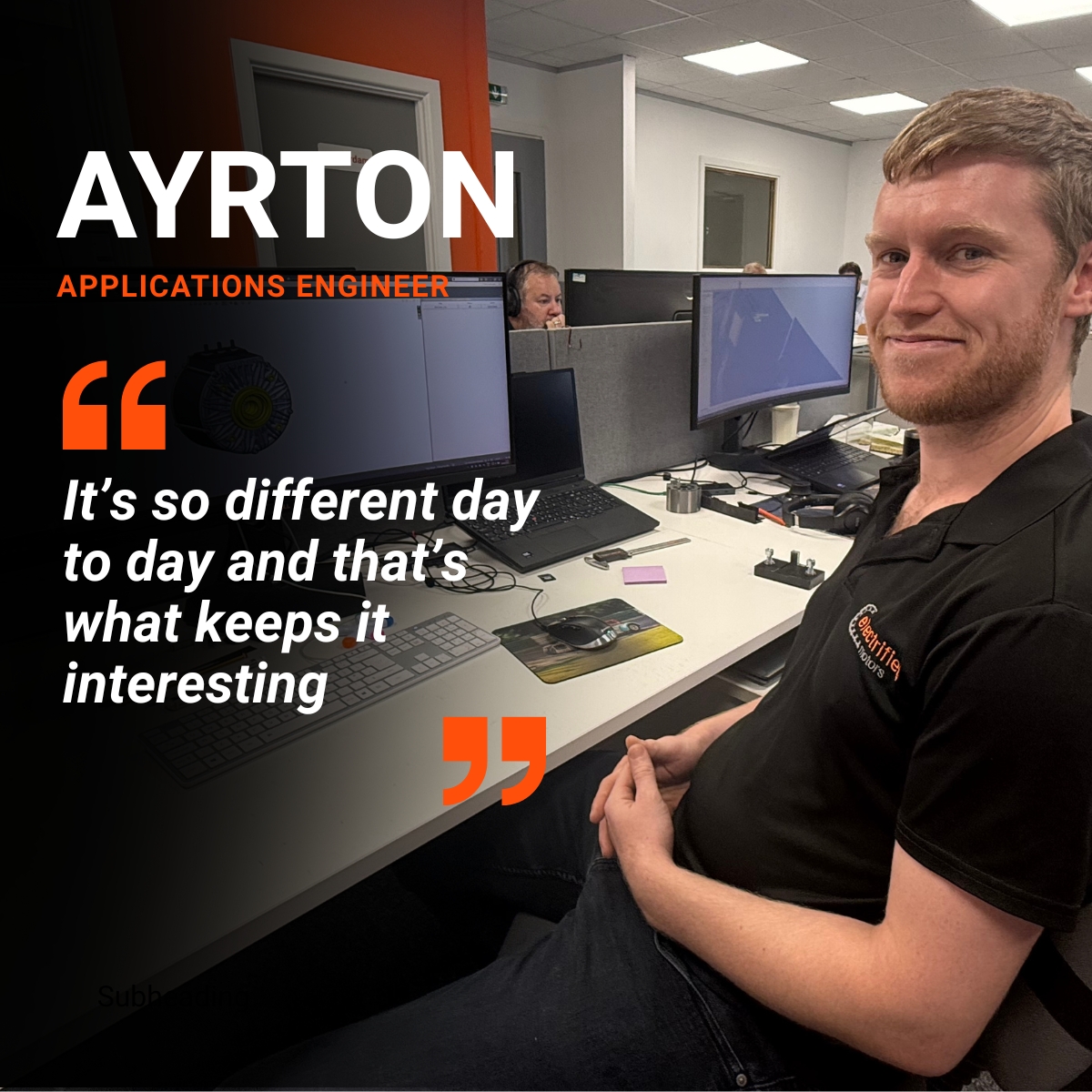 Ayrton Rogers Application Engineer sat at his desk with a quote graphic